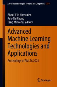 Advanced Machine Learning Technologies and Applications Proceedings of AMLTA 2021 