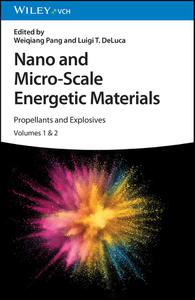 Nano and Micro-Scale Energetic Materials Propellants and Explosives