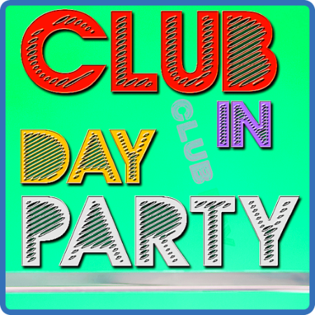 Various Artists - Club Day In Party January Round (2023)