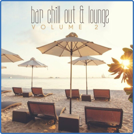 VA - Bar Chill Out & Lounge  Vol  2 (2023) MP3
