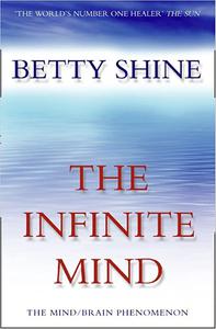 The Infinite Mind The MindBrain Phenomenon