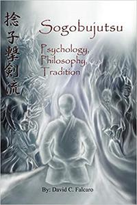 Sogobujutsu Psychology, Philosophy, Tradition