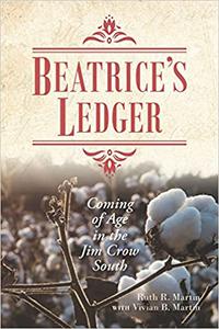 Beatrice's Ledger Coming of Age in the Jim Crow South