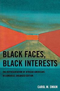 Black Faces, Black Interests The Representation of African Americans in Congress