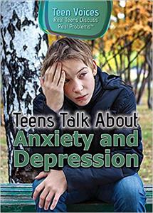 Teens Talk About Anxiety and Depression