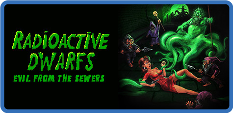 Radioactive Dwarfs Evil From The Sewers v1.01-GOG