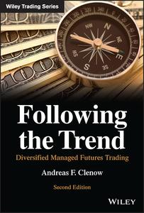 Following the Trend Diversified Managed Futures Trading (Wiley Trading), 2nd Edition
