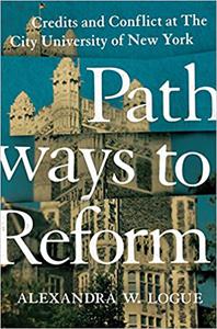 Pathways to Reform Credits and Conflict at The City University of New York