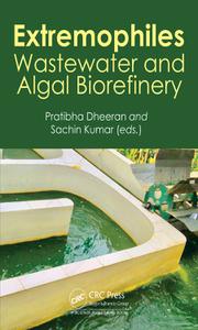Extremophiles Wastewater and Algal Biorefinery