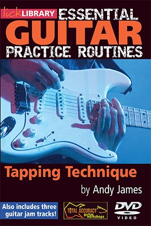 Lick Library - Essential Guitar Practice Routines Tapping Technique