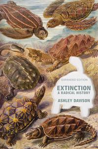 Extinction A Radical History, 2nd Edition