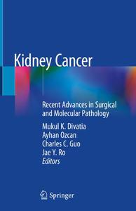 Kidney Cancer Recent Advances in Surgical and Molecular Pathology 