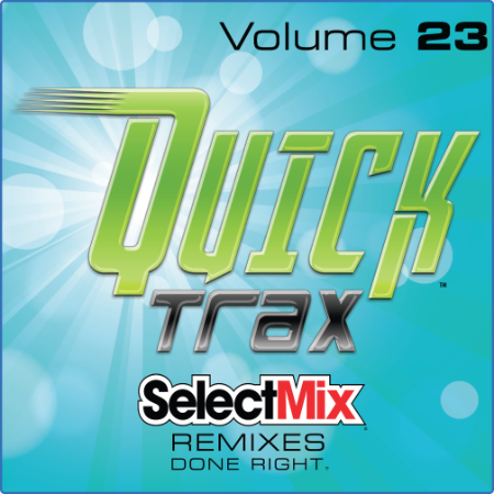 Various Artists - Select Mix Quick Trax Volume 23 (2023)