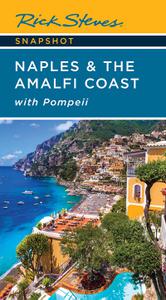 Rick Steves Snapshot Naples & the Amalfi Coast with Pompeii, 7th Edition