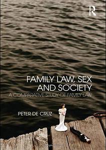 Family Law, Sex and Society A Comparative Study of Family Law
