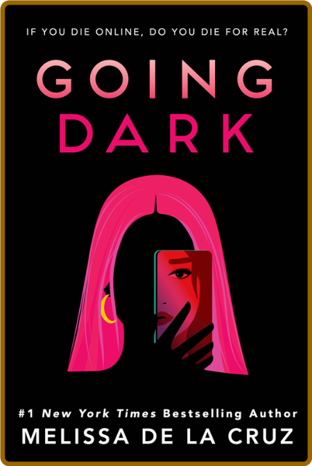 Going Dark - Melissa de la Cruz  D8c4acad4773e1021ea111f226ff6bf1