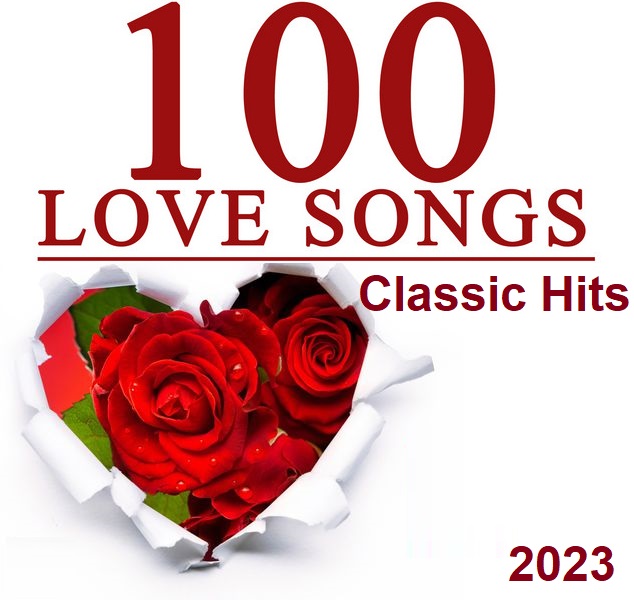 100 Love Songs Classic Hits (2023) FLAC