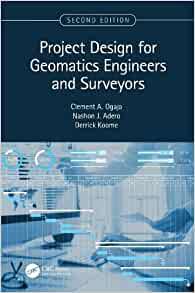 Project Design for Geomatics Engineers and Surveyors, 2nd Edition