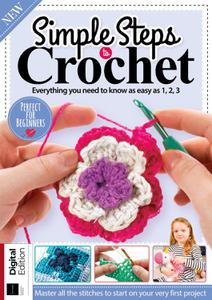 Simple Steps to Crochet - 11th Edition - February 2023