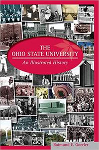 The Ohio State University An Illustrated History