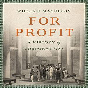 For Profit A History of Corporations [Audiobook]