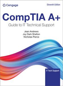 CompTIA A+ Guide to IT Technical Support, 11th Edition
