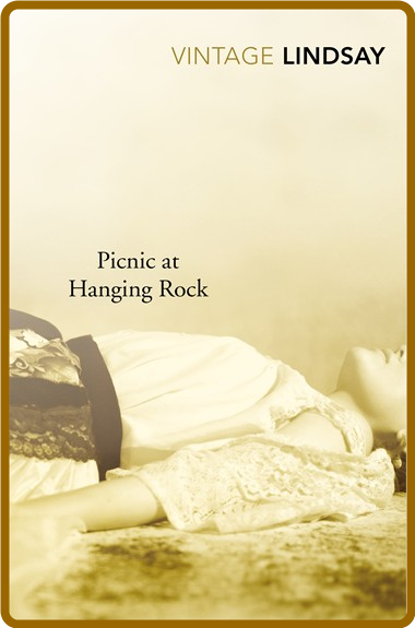 Picnic at Hanging Rock by Joan Lindsay  0e57e35b140a7487bcb6eaae38389024