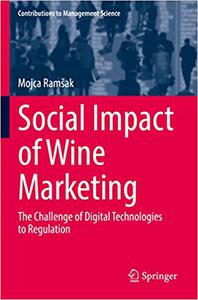Social Impact of Wine Marketing The Challenge of Digital Technologies to Regulation