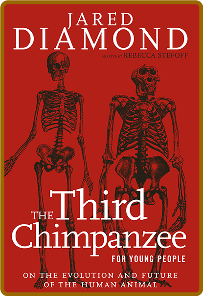 The Third Chimpanzee  The Evolution and Future of the Human Animal by Jared Diamond  3da1724c8fc890c91936dc2cff39782e