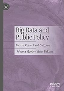 Big Data and Public Policy Course, Content and Outcome