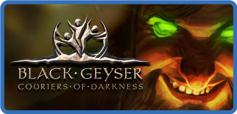 Black Geyser Couriers of Darkness Update v1.2.50-ANOMALY
