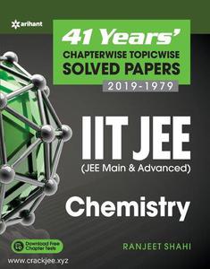 41 Years' Chapterwise Topicwise Solved Papers (2019-1979) IIT JEE Chemistry