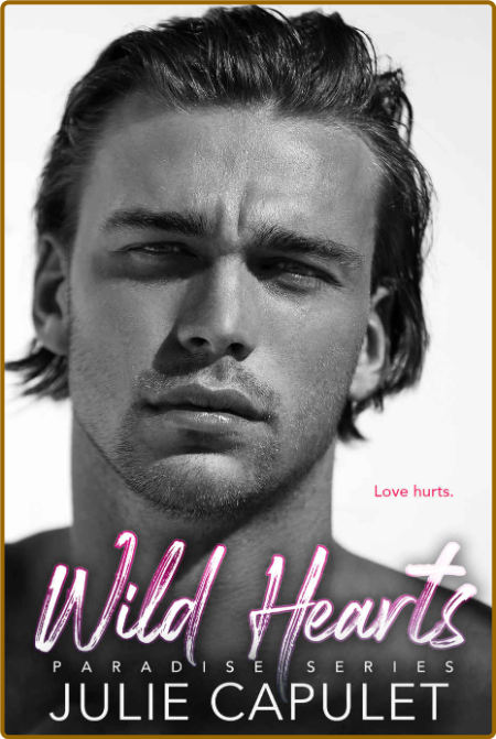 Wild Hearts Paradise Book 2 - Julie Capulet