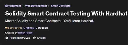 Solidity Smart Contract Testing With Hardhat