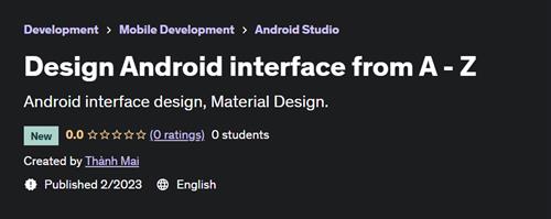 Design Android interface from A - Z