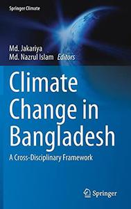 Climate Change in Bangladesh A Cross-Disciplinary Framework