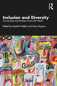 Inclusion and Diversity Communities and Practices Across the World
