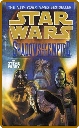 Star Wars  Shadows of the Empire by Steve Perry  A0e47fb5cc47c19eac959c54bf7c8568