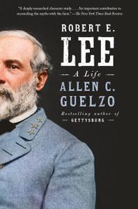 Robert E. Lee A Life