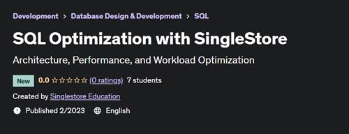 SQL Optimization with SingleStore