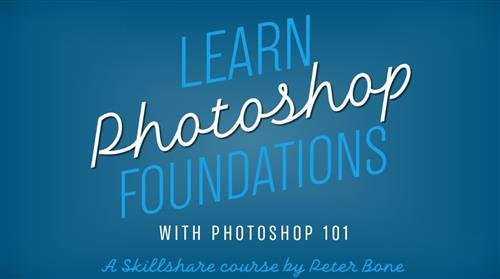 Photoshop 101 - Learn the Foundations