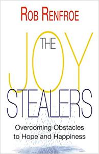 The Joy Stealers Overcoming Obstacles to Hope and Happiness