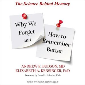 Why We Forget and How To Remember Better The Science Behind Memory [Audiobook]