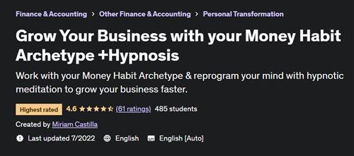 Grow Your Business with your Money Habit Archetype +Hypnosis