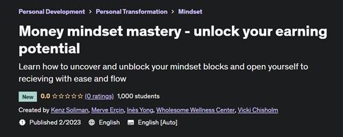 Money mindset mastery - unlock your earning potential