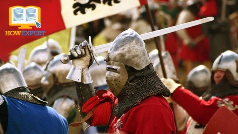 Howexpert Guide To Medieval Reenactment