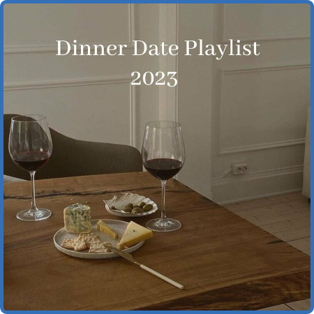 Dinner Date Playlist (2023)