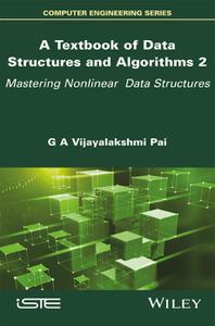 A Textbook of Data Structures and Algorithms, Volume 2 Mastering Nonlinear Data Structures