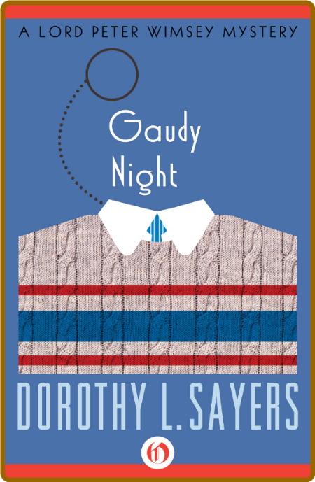 Gaudy Night by Dorothy L  Sayers  7fc73c2821aca7161e54996540d511a4