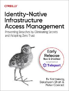 Identity-native Infrastructure Access Management (Second Early Release)